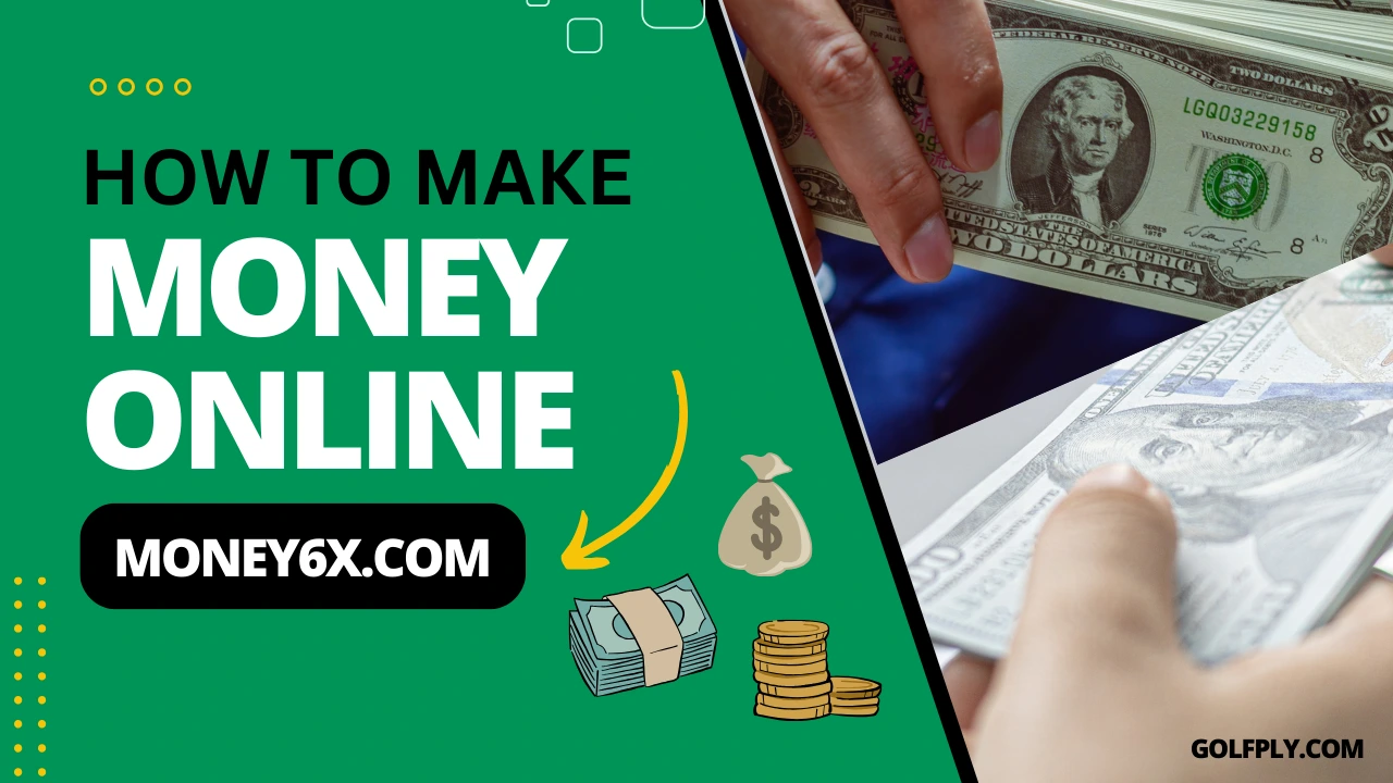 money6x.com how to make money